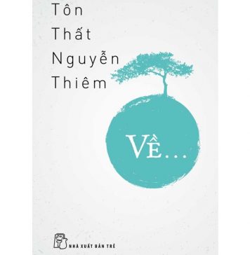 Về – Tôn Thất Nguyễn Thiêm ve