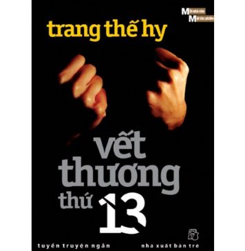 Vết Thương Thứ Mười Ba – Trang Thế Hy vet thuong thu 13