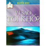 Vì Sao Tôi Khổ vi sao toi kho
