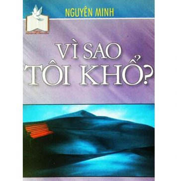 Vì Sao Tôi Khổ vi sao toi kho