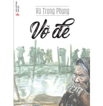Vỡ Đê – Vũ Trọng Phụng vo de