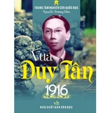 Vua Duy Tân 1916 – Nguyễn Trương Đàn vua duy tan
