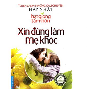 Xin Đừng Làm Mẹ Khóc xin dung lam me khoc
