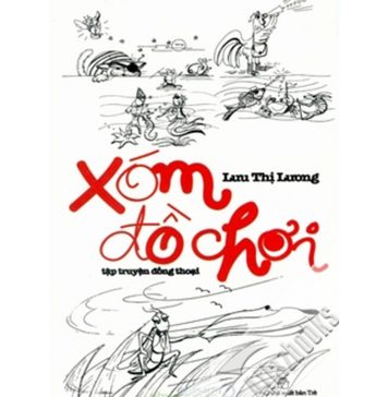 Xóm Đồ Chơi – Lưu Thị Lương xom do choi