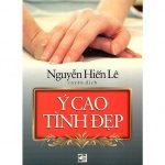 Ý Cao Tình Đẹp – Nguyễn Hiến Lê y cao tinh dep