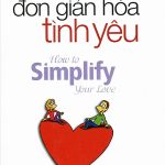 Bí quyết đơn giản hóa tình yêu bi quyet don gian hoa tinh yeu