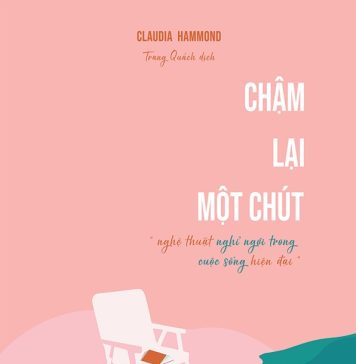 Chậm lại một chút – Nghệ thuật nghỉ ngơi trong cuộc sống hiện đại cham lai mot chut nghe thuat nghi ngoi trong cuoc song hien dai