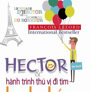 Hector Và Hành Trình Thú Vị Đi Tìm Hạnh Phúc hector va hanh trinh thu vi di tim hanh phuc