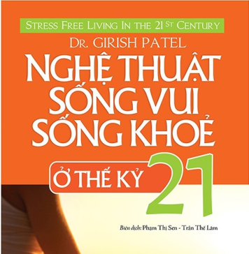 Nghệ Thuật Sống Vui Sống Khỏe Ở Thế Kỷ 21 nghe thuat song vui song khoe o the ky 21