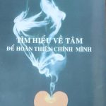 Tìm hiểu về tâm để hoàn thiện chính mình tim hieu ve tam de hoan thien chinh minh