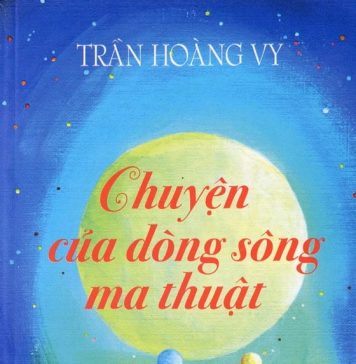 Chuyện của dòng sông ma thuật chuyen cua dong song ma thuat