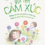 Dạy con gọi tên cảm xúc day con goi ten cam xuc