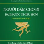 Người dám cho đi bán được nhiều hơn nguoi dam cho di ban duoc nhieu hon