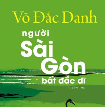 Người Sài Gòn bất đắc dĩ nguoi sai gon bat dac di