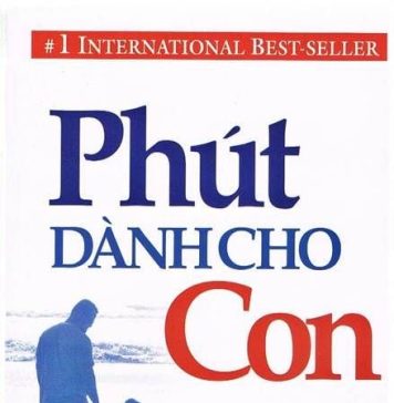 Phút dành cho con – Những trải nghiệm cuộc sống, tình yêu và tuổi trưởng thành phut danh cho con nhung trai nghiem cuoc song tinh yeu va tuoi truong thanh