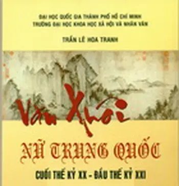 Văn xuôi nữ Trung Quốc (Cuối thế kỷ XX – Đầu thế kỷ XXI) van xuoi nu trung quoc cuoi the ky xx dau the ky xxi