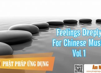 Feelings Deeply For Chinese Music Vol 1 Am-Nhac-Phat-Giao-Feelings-Deeply-For-Chinese-Music-Vol-1-Phat-Phap-Ung-Dung