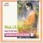 Đảnh Lễ Mười Phương – Tuyển tập Nhạc Lễ Phật Giáo Đảnh Lễ Mười Phương - Tuyển tập Nhạc Lễ Phật Giáo | Phật Pháp Ứng Dụng