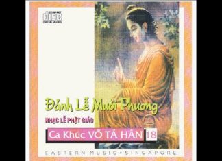 Đảnh Lễ Mười Phương – Tuyển tập Nhạc Lễ Phật Giáo Đảnh Lễ Mười Phương - Tuyển tập Nhạc Lễ Phật Giáo | Phật Pháp Ứng Dụng