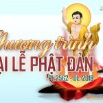 Chương Trình Đại Lễ Phật Đản PL 2562 – DL 2018 tại Tu Viện Tường Vân Chương Trình Đại Lễ Phật Đản PL 2562 - DL 2018