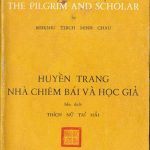 Huyền Trang – Nhà chiêm bái và học giả (Phần 1) Huyền Trang - Nhà chiêm bái và học giả (Phần 1)