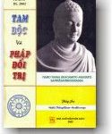 Tam Độc và Pháp Đối Trị Tam Độc và Pháp Đối Trị
