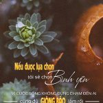 Vạn sự tuỳ duyên, ắt đời an lạc.