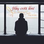 Hãy cười lên và cả thế giới sẽ cười cùng bạn
