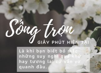 Sống trọn giây phút hiện tại