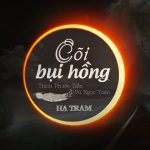 Cõi Bụi Hồng – Thích Phước Tiến Cõi Bụi Hồng - Thích Phước Tiến