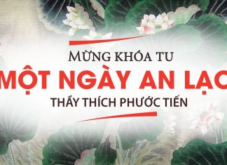 Mừng Khóa Tu Một Ngày An Lạc – Thầy Thích Phước Tiến Ca khúc Mừng Khóa Tu Một Ngày An Lạc - Sáng tác: Thích Phước Tiến