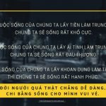 Đời người quả thật chẳng dễ dàng, chi bằng sống vui vẻ mỗi ngày.