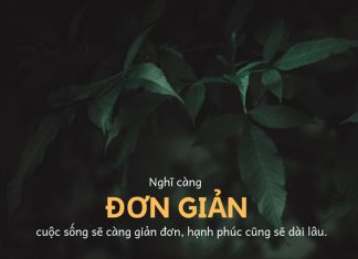 Nghĩ càng đơn giản, cuộc sống sẽ càng giản đơn