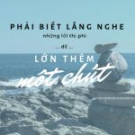 Phải biết lắng nghe những lời thị phi để lớn thêm một chút