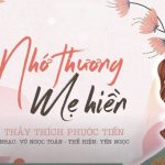 Nhớ thương Mẹ hiền – Thích Phước Tiến Screenshot 2021 08 13 090057