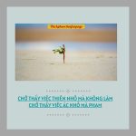 Chớ xem thường việc nhỏ cho xem thuong viec nho
