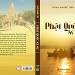Kính mời quý vị tải về tác phẩm “Phật Quốc Ký Sự” của Thầy Thích Phước Tiến phat quoc ky su