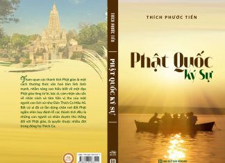 Kính mời quý vị tải về tác phẩm “Phật Quốc Ký Sự” của Thầy Thích Phước Tiến phat quoc ky su