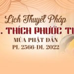 Lịch thuyết pháp TT.Thích Phước Tiến nhân Mùa Phật Đản – PL2566 thuyetphapslide