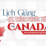 Lịch thuyết pháp TT.Thích Phước Tiến tại Canada – Nhâm Dần 2022 canadaslide