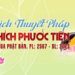 Lịch Giảng TT.Thích Phước Tiến nhân Mùa Phật Đản PL.2567-DL.2023 slideLG