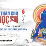 Thần chú Dược Sư (Medicine Buddha Mantra) – Cầu bình an, chữa bệnh, tiêu tai nghiệp chướng Than chu Duoc su youtube wings production Best Healing Mantra Meditation