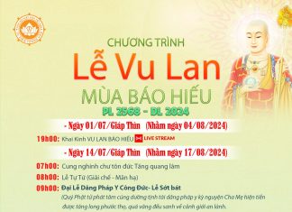 Chương Trình ĐẠI LỄ VU LAN – MÙA BÁO HIẾU PL.2568 DL.2024 VU LAN T7 2024