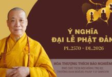 Ý nghĩa Đại lễ Phật đản PL.2570: Từ bi – Trí tuệ – Đoàn kết – Trách nhiệm xã hội ht bảo nghiêm